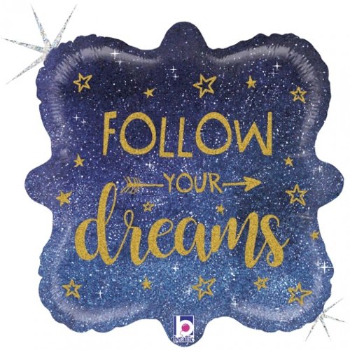 Follow your Dreams