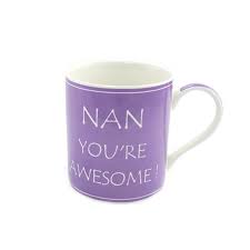 Nan You'Re Awesome Mug