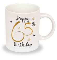 Happy 65th Birthday. mug