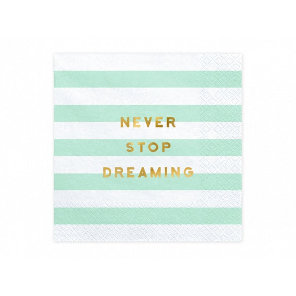 Napkins Yummy - Never stop dreaming, mint