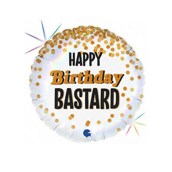 "Happy Birthday Bastard" Foil Balloon
