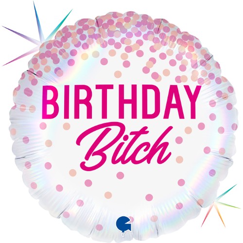 Birthday Bitch Foil Balloon