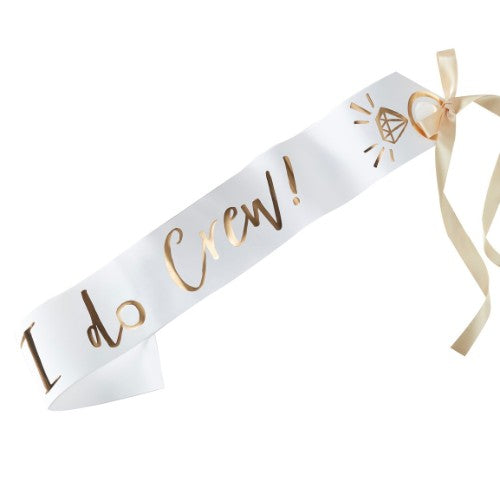 I Do Crew - Sash - I Do Crew