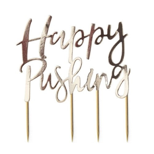 Oh Baby! - Cake Topper - Happy Pushing - Gold